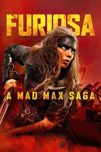 Furiosa: A Mad Max Saga - Posters