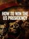 How to Win the US Presidency