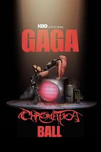Gaga Chromatica Ball - Posters