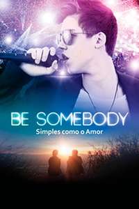Be Somebody - Poster