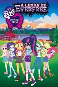 My Little Pony: Equestria Girls - Legend of Everfree - Poster