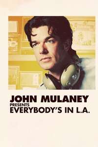 John Mulaney Presents: Everybody's in L.A. - Posters