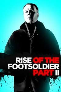 Rise of the Footsoldier Part II - Poster