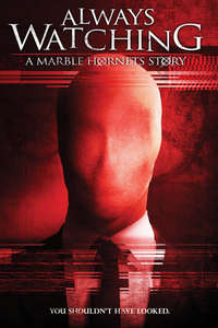 Always Watching: A Marble Hornets Story - Poster