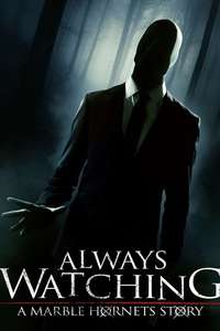 Always Watching: A Marble Hornets Story - Poster