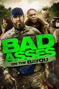 Bad Asses on the Bayou - Poster
