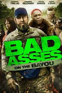 Bad Asses on the Bayou - Poster