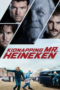 Kidnapping Mr. Heineken - Poster