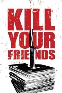 Kill Your Friends - Poster