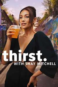 Thirst with Shay Mitchell - Posters