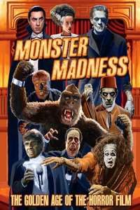 Monster Madness: The Golden Age of the Horror Film - Poster