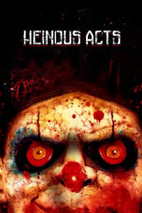 Heinous Acts - Poster
