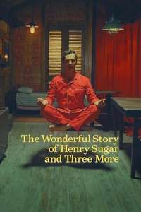 The Wonderful Story of Henry Sugar and Three More - Poster