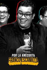 Franco Escamilla: Por La Anécdota - Poster