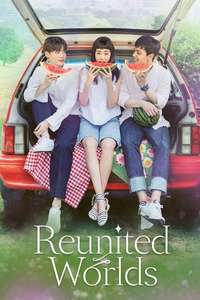 Reunited Worlds - Posters