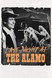 Last Night at the Alamo - Poster