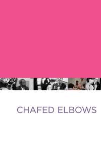 Chafed Elbows - Poster