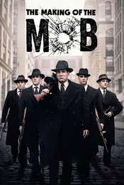 The Making of The Mob