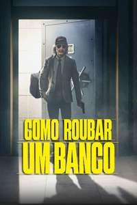 How to Rob a Bank - Posters