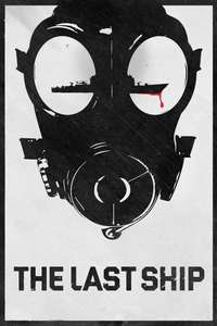 The Last Ship - Posters
