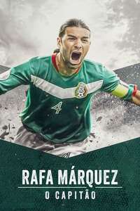 Rafa Márquez: El Capitán - Poster