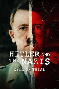 Hitler and the Nazis: Evil on Trial - Posters