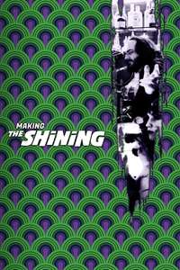 Making 'The Shining' - Poster