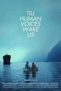Till Human Voices Wake Us - Poster