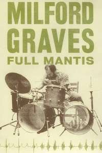 Milford Graves Full Mantis - Poster