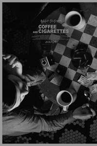 Coffee and Cigarettes - Poster