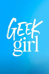 Geek Girl - Posters