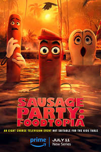 Sausage Party: Foodtopia - Posters