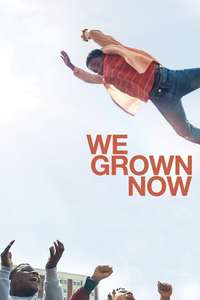 We Grown Now - Poster