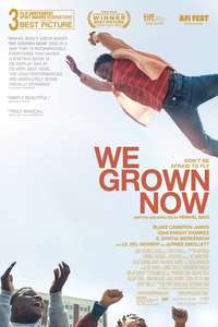 We Grown Now - Poster