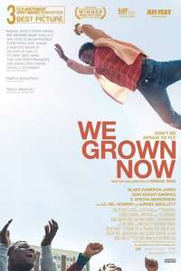 We Grown Now - Poster