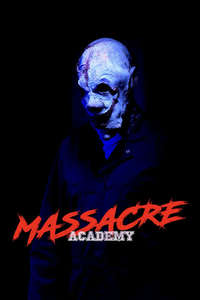 Massacre Academy - Poster