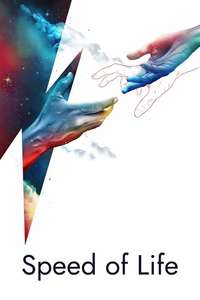 Speed of Life - Poster