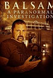 Balsam: A Paranormal Investigation