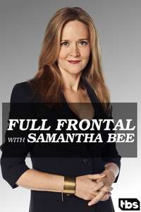Full Frontal with Samantha Bee - Poster