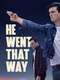 He Went That Way