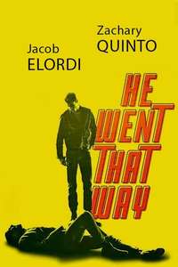 He Went That Way - Posters