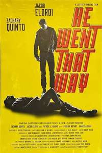 He Went That Way - Posters