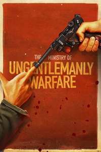 The Ministry of Ungentlemanly Warfare - Posters