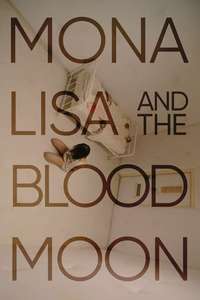 Mona Lisa and the Blood Moon - Posters