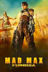 Furiosa: A Mad Max Saga - Posters