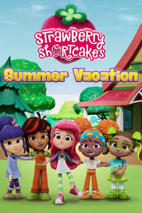 Strawberry Shortcake's Summer Vacation - Posters
