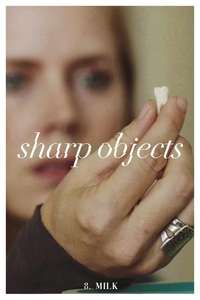Sharp Objects - Posters