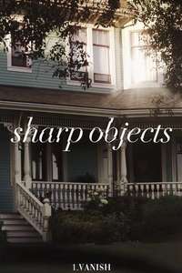Sharp Objects - Posters