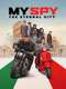 My Spy: The Eternal City