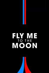 Fly Me to the Moon - Posters